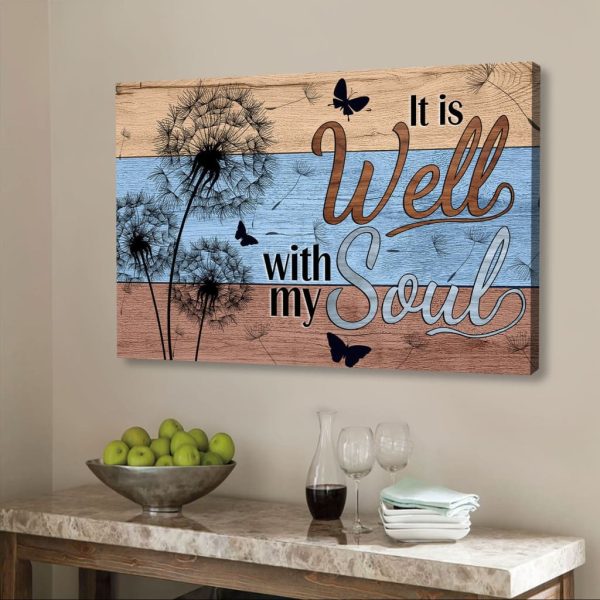 It Is Well With My Soul Dandelion Butterfly Christian Canvas Gallery Painting Wrapped Canvas