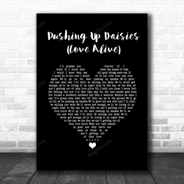 Brothers Osborne Pushing Up Daisies (Love Alive) Black Heart Song Lyric Art Music Print - Canvas Print Wall Art Home Decor