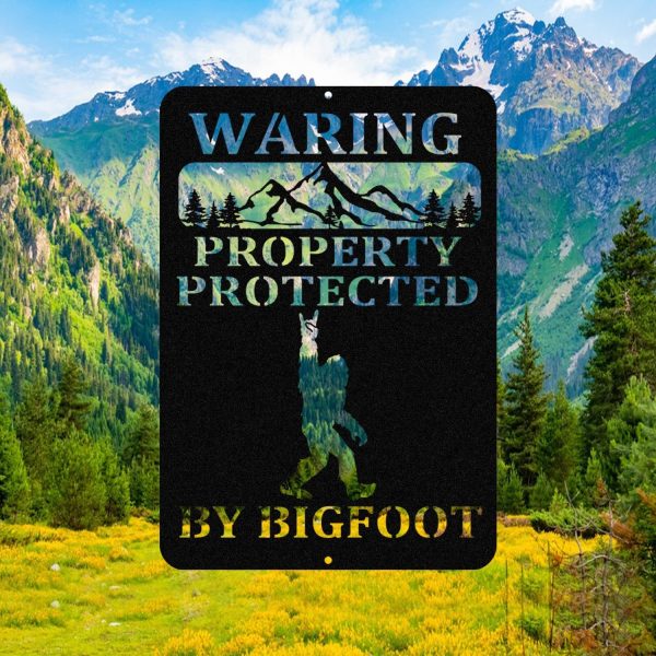 Warning Property Protected By Bigfoot Metal Sign, Funny Cabin Sign Las