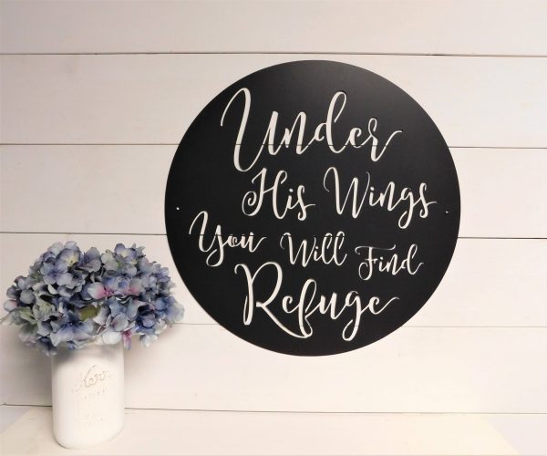 Under His Wings You Will Find Refuge Sign, Under His Wings Wall Art, P