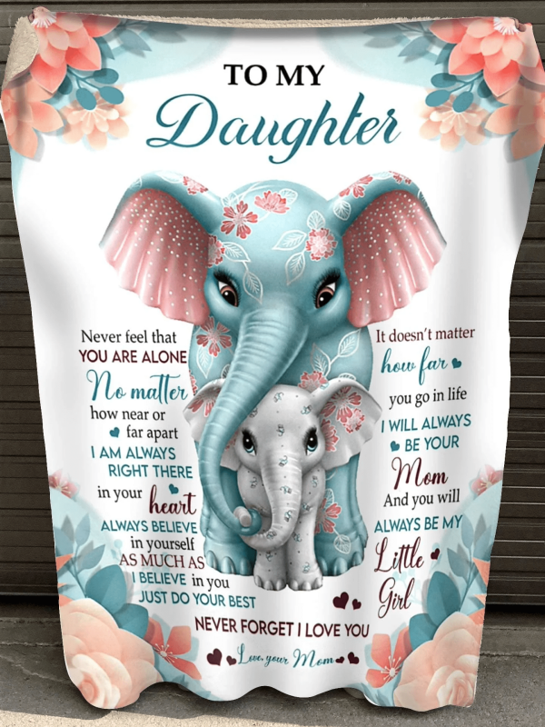 To My Daughter - Cute Elephants Blanket - Give From Mom/Birthday Gift/