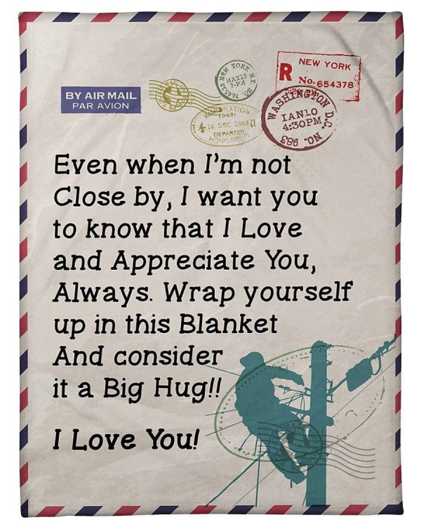 Letter To Lineman's Wife I Love You Fleece Blanket Fleece Blanket